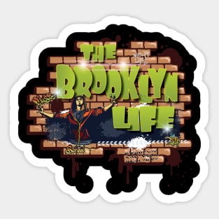 The Brooklyn Life New York Grafitti Style Backdrop - Brooklyn Strong, - Music BKLYN NY - Sticker